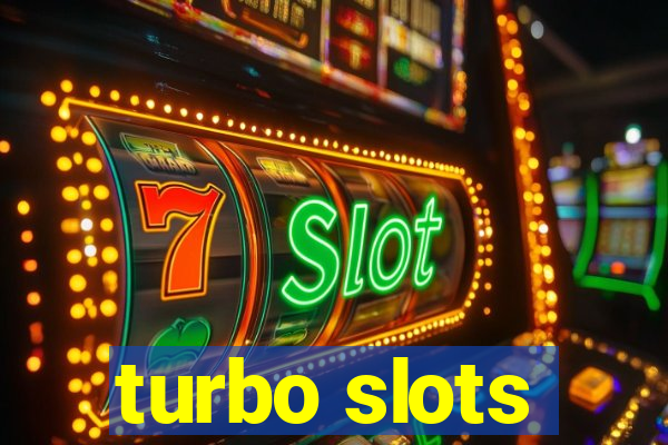 turbo slots